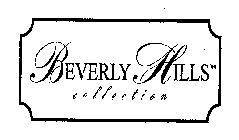  BEVERLY HILLS COLLECTION