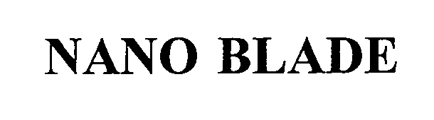 Trademark Logo NANO BLADE