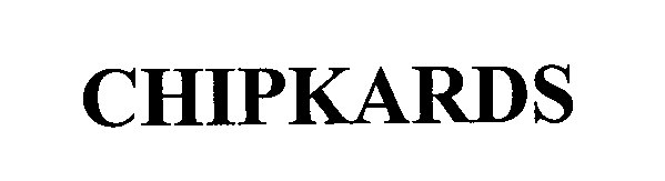 Trademark Logo CHIPKARDS