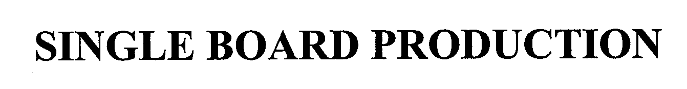 Trademark Logo SINGLE BOARD PRODUCTION