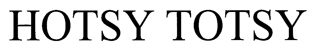 Trademark Logo HOTSY TOTSY