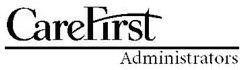 Trademark Logo CAREFIRST ADMINISTRATORS
