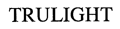 Trademark Logo TRULIGHT