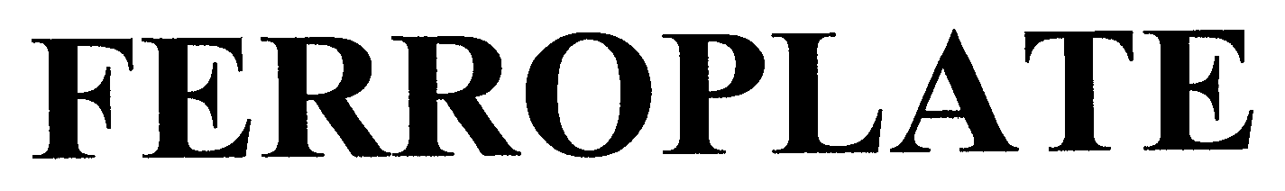 Trademark Logo FERROPLATE