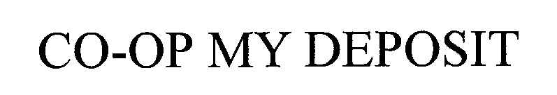 Trademark Logo CO-OP MY DEPOSIT