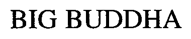 Trademark Logo BIG BUDDHA