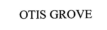 Trademark Logo OTIS GROVE