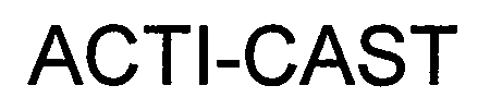 Trademark Logo ACTI-CAST