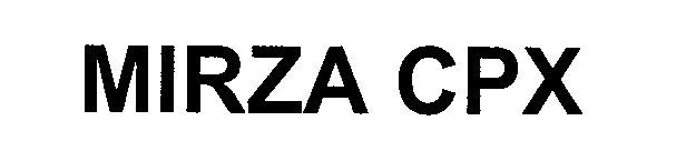 Trademark Logo MIRZA CPX