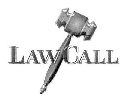  LAW CALL