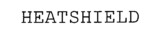Trademark Logo HEATSHIELD