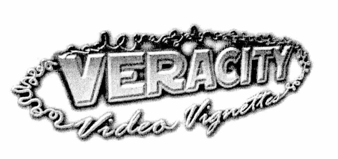 Trademark Logo VERACITY VIDEO VIGNETTES