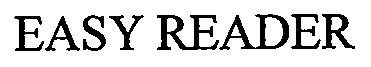 Trademark Logo EASY READER