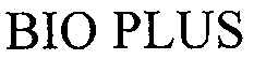 Trademark Logo BIO PLUS