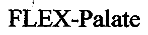 Trademark Logo FLEX-PALATE