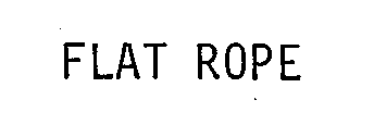 Trademark Logo FLAT ROPE