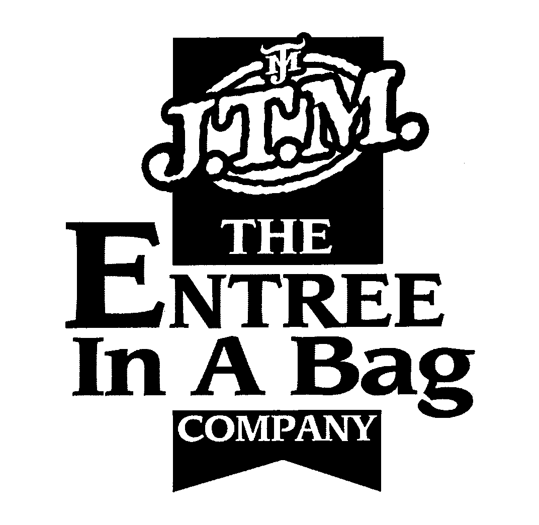Trademark Logo JTM J.T.M. THE ENTREE IN A BAG COMPANY