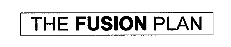 Trademark Logo THE FUSION PLAN