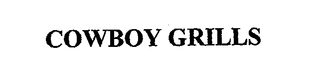 Trademark Logo COWBOY GRILLS