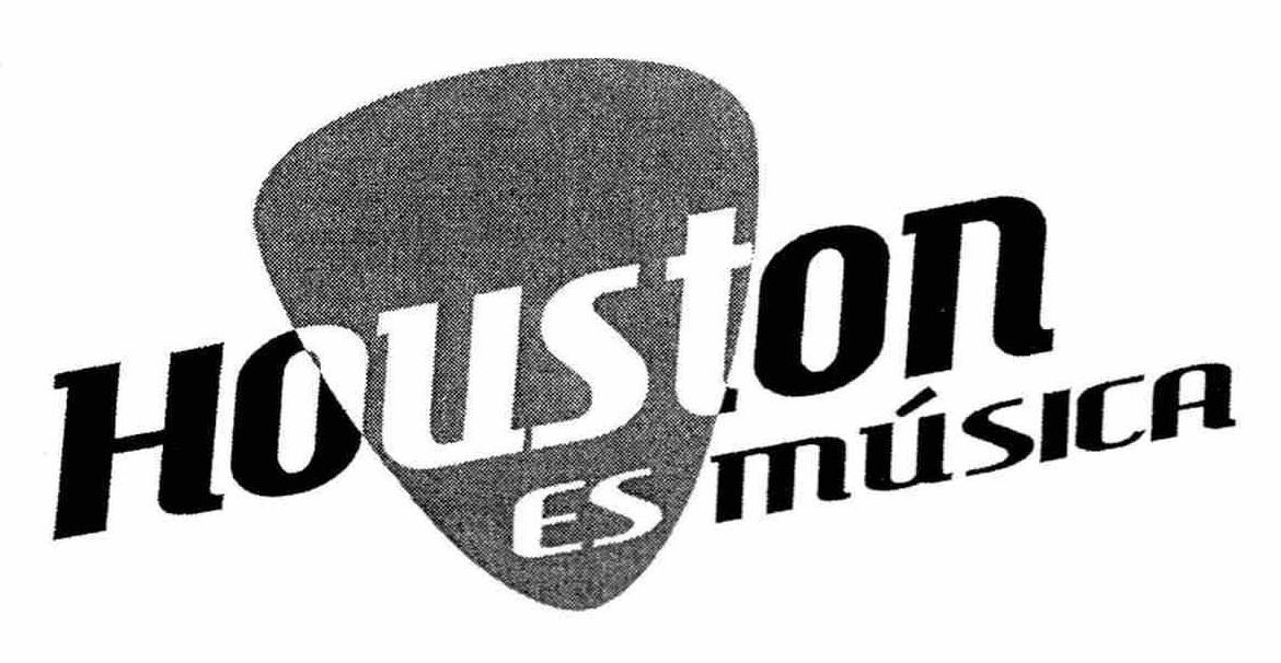 Trademark Logo HOUSTON ES MÚSICA