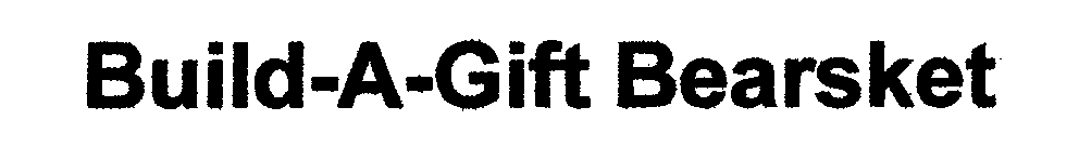 Trademark Logo BUILD-A-GIFT BEARSKET