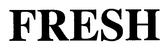 Trademark Logo FRESH