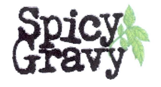 Trademark Logo SPICY GRAVY