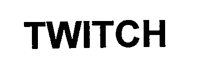 TWITCH