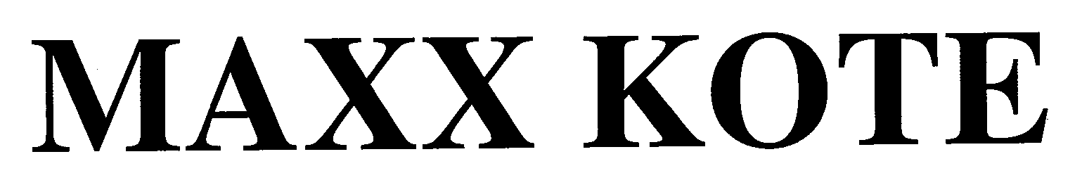 Trademark Logo MAXX KOTE