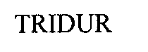 Trademark Logo TRIDUR