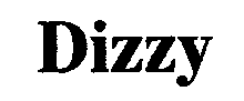 Trademark Logo DIZZY