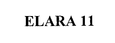 Trademark Logo ELARA 11