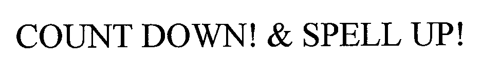  COUNT DOWN! &amp; SPELL UP!