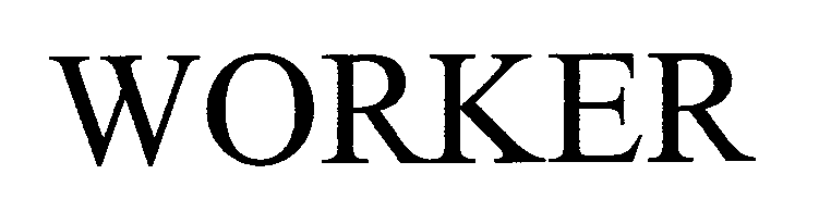 Trademark Logo WORKER