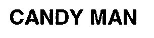 Trademark Logo CANDY MAN