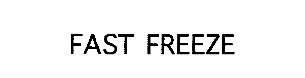 FAST FREEZE