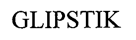 Trademark Logo GLIPSTIK