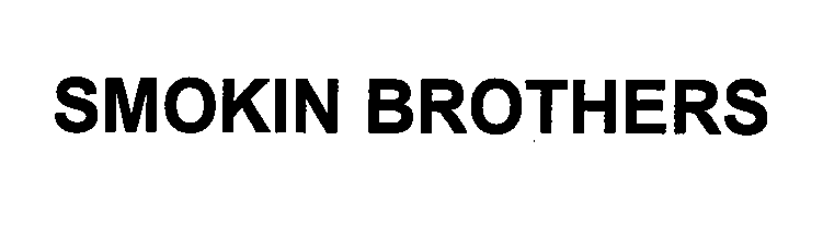 Trademark Logo SMOKIN BROTHERS