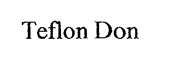 Trademark Logo TEFLON DON