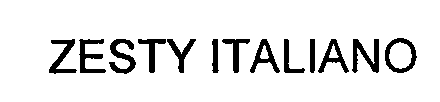 Trademark Logo ZESTY ITALIANO
