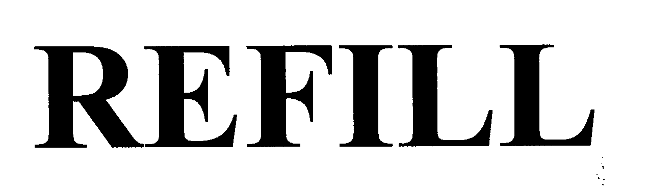 Trademark Logo REFILL