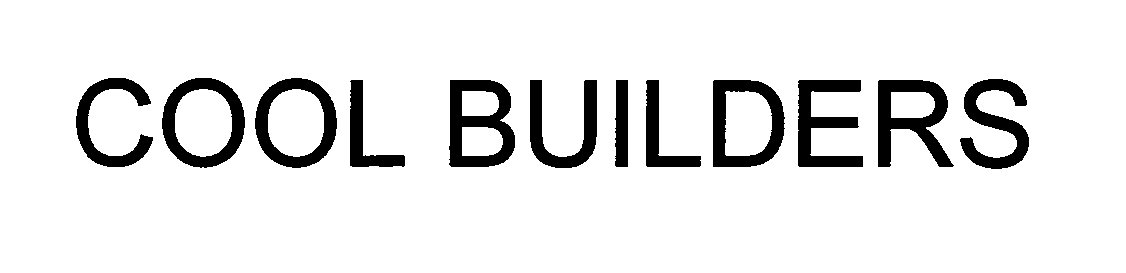 Trademark Logo COOL BUILDERS