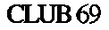 Trademark Logo CLUB 69