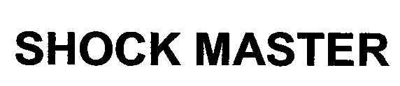 Trademark Logo SHOCK MASTER