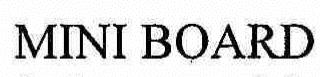 Trademark Logo MINI BOARD