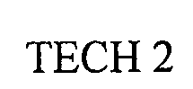 Trademark Logo TECH 2