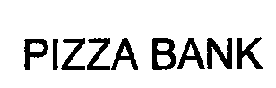 Trademark Logo PIZZA BANK