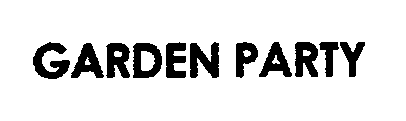 Trademark Logo GARDEN PARTY