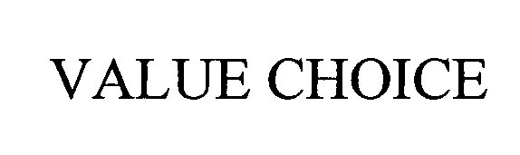 Trademark Logo VALUE CHOICE
