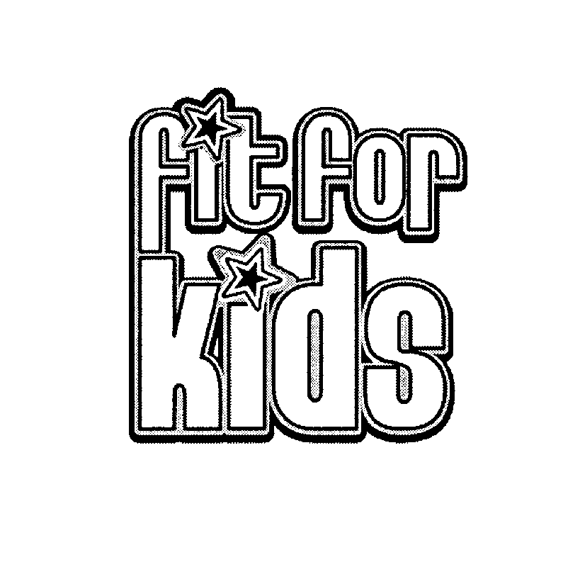  FIT FOR KIDS